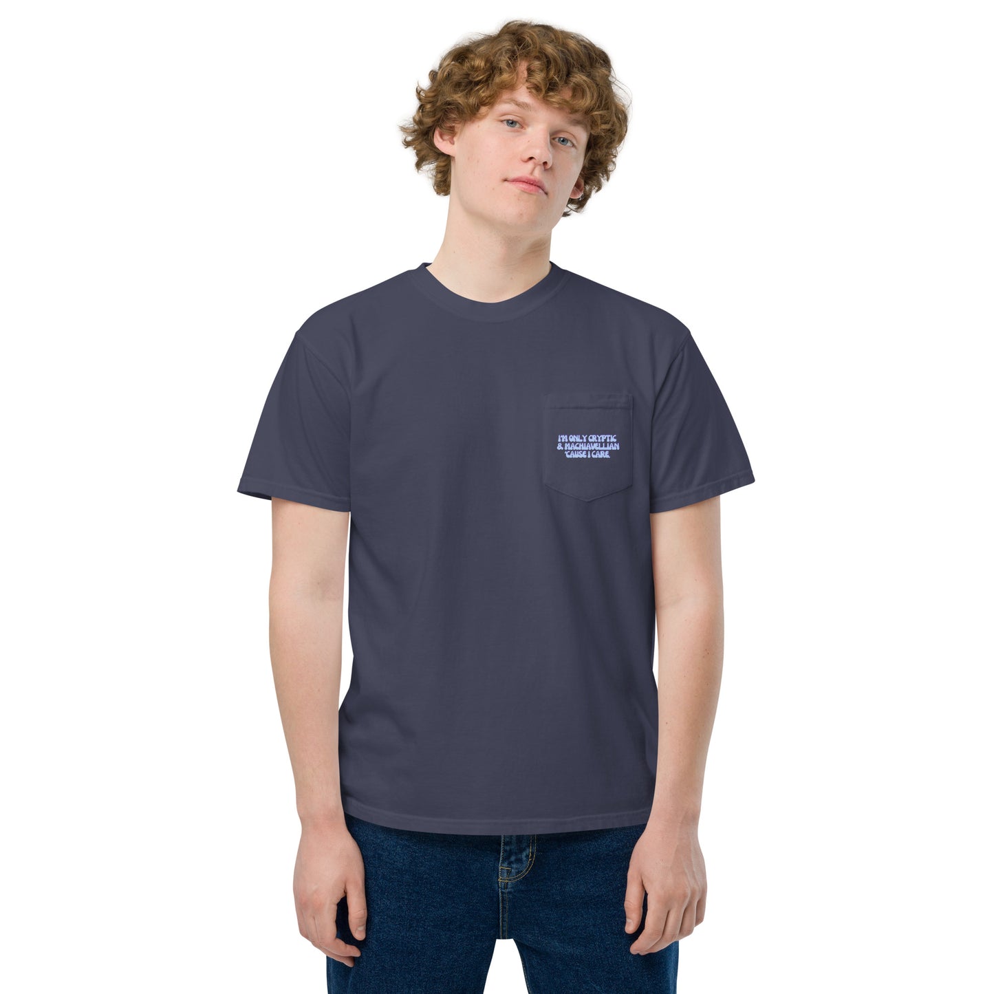 Taylor Swift "I'm only cryptic & Machiavellian 'cause I care" Unisex garment-dyed pocket t-shirt