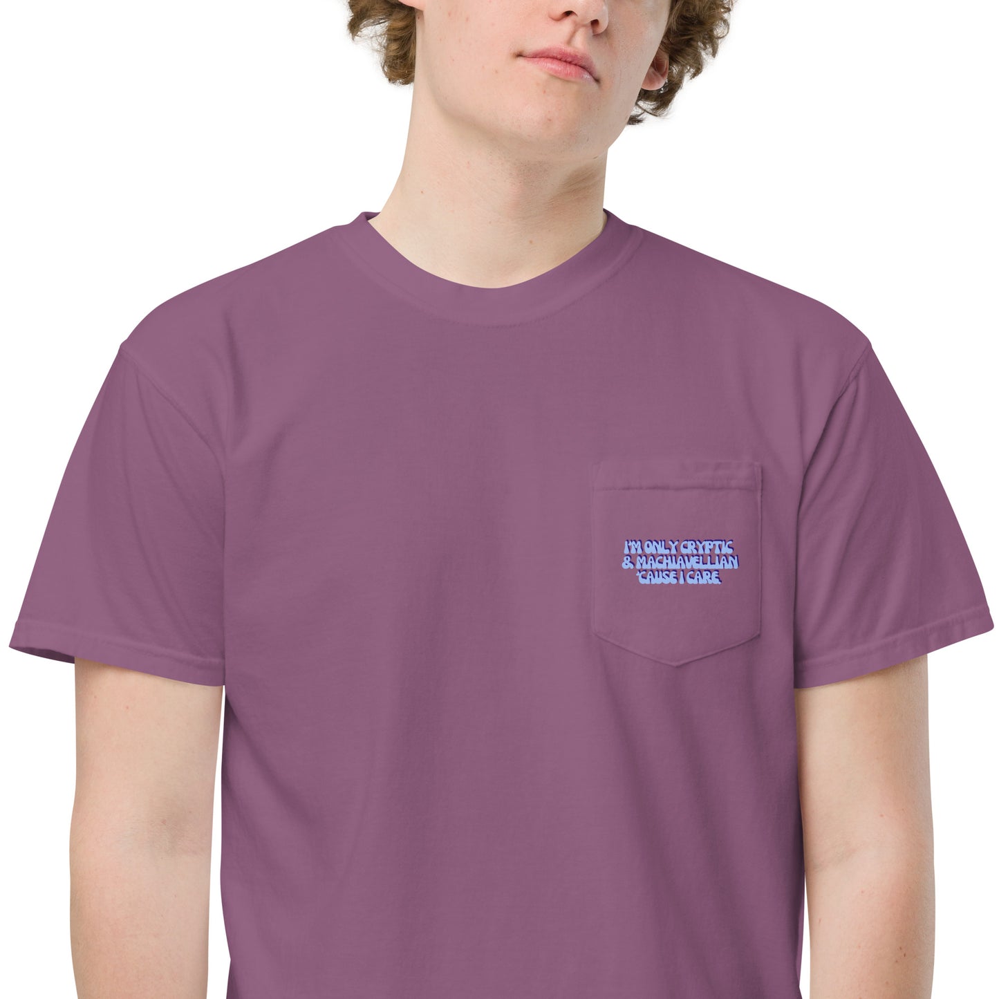 Taylor Swift "I'm only cryptic & Machiavellian 'cause I care" Unisex garment-dyed pocket t-shirt