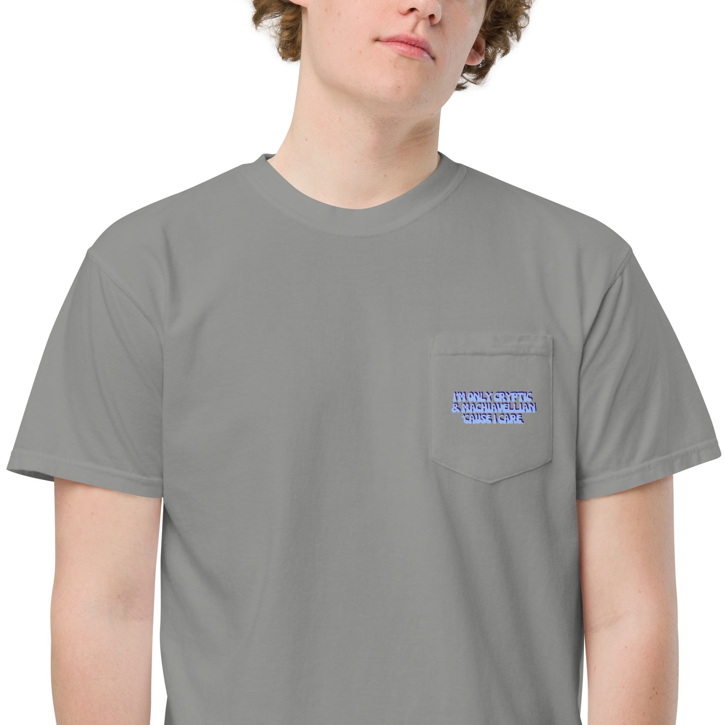 Taylor Swift "I'm only cryptic & Machiavellian 'cause I care" Unisex garment-dyed pocket t-shirt