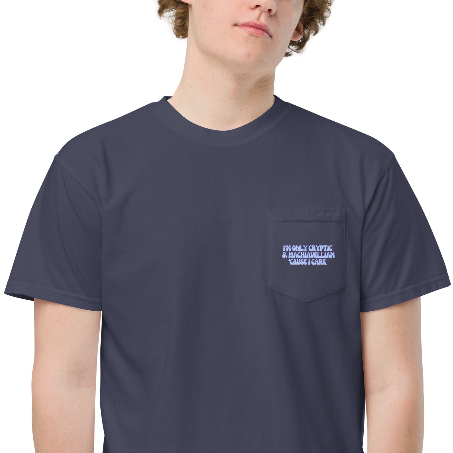 Taylor Swift "I'm only cryptic & Machiavellian 'cause I care" Unisex garment-dyed pocket t-shirt